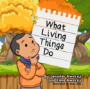 Image for What Living Things Do