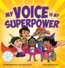 Image for My Voice is My Superpower