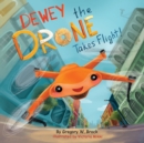 Image for Dewey the Drone Takes Flight!