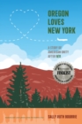 Image for Oregon Loves New York : A Story of American Unity After 9/11 2023 edition