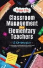 Image for Classroom Management for Elementary Teachers : 15 Strategies to Manage Challenging Behaviors and Create a Responsive Classroom