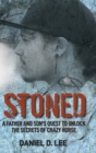Image for Stoned : A Father and Son&#39;s Quest to Unlock the Secrets of Crazy Horse