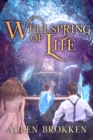 Image for Wellspring of Life : A Towers of Light Family Read Aloud