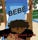 Image for Beb? J Va Al Parque Con Papi