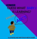Image for Guess What Baby J Is Learning?