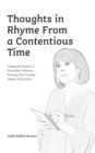 Image for Thoughts in Rhyme From a Contentious Time : Original Poems &amp; Parodies Written During the Trump Years 2015-2021