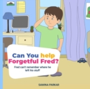 Image for Can You Help Forgetful Fred?