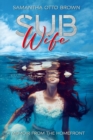 Image for Sub Wife: A Memoir From The Homefront