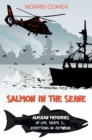 Image for Salmon in the Seine: Alaskan Memories of Life, Death, &amp; Everything In-Between