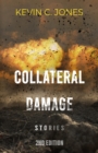 Image for Collateral Damage: Stories