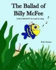 Image for The Ballad of Billy McFee : A sea shanty to read or sing.