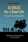 Image for 55 Rules for a Good Life : Pursuing Truth and Responsibility