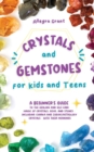Image for Crystals and Gemstones for Kids and Teens