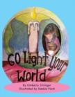 Image for Go Light Your World
