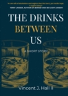 Image for The Drinks Between Us