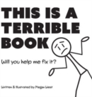 Image for This is a Terrible Book - Will You Help Me Fix It? : Funny Interactive Read Aloud Book for Kids
