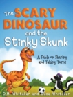 Image for The Scary Dinosaur and The Stinky Skunk