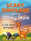 Image for The Scary Dinosaur and The Stinky Skunk