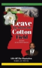 Image for Leave The Dirt In The Cotton Field