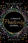 Image for 3 Minute Positivity Journal : Boost Your Mood. Train Your Mind. Change Your Life.