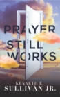 Image for Prayer Still Works