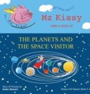 Image for Mz Kissy Tells a Story of the Planets and the Space Visitor : When These Pigs Fly