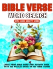Image for Bible Verse Word Search With Gods Mighty Word : Large Print Bible Word Find Activity Book With 100 Puzzles Based On NIV Bible Verses
