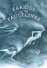 Image for Faeries of the Faultlines: Faery Journal