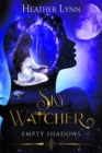 Image for Sky Watcher: Empty Shadows