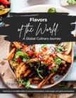 Image for &amp;quote;Flavors of the World: A Global Culinary Journey&amp;quote;