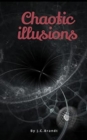 Image for Chaotic illusions