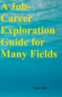 Image for Job-Career Exploration Guide for Many Fields