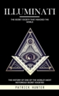 Image for Illuminati: The Secret Society That Hijacked the World (The History of One of the World&#39;s Most Notorious Secret Societies)