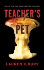 Image for Teacher&#39;s Pet : You never know whose skeletons are hiding in the closet...