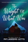 Image for Weight of What Was