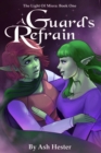 Image for Guard&#39;s Refrain - The Light of Miera Book 1