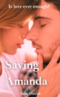 Image for Saving Amanda: Is Love Ever Enough?