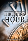 Image for Threshing Hour : Armageddon &amp; Babylon the Great