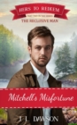 Image for Mitchell&#39;s Misfortune : Hers to Redeem/The Reclusive Man: Hers To Redeem book 18