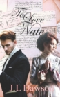 Image for To Love Nate : A companion to Aaron&#39;s Anguish