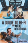 Image for A Guide to Hi-Fi and Audio Recording