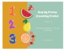 Image for Ihap Ug Prutas (Counting Fruits) : Learning numbers 1 to 20 in Bisaya