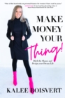 Image for Make Money Your Thing