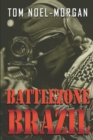 Image for Battlezone Brazil : Memoirs of a Freedom Fighter