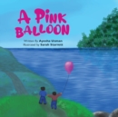 Image for A Pink Balloon