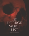 Image for The Horror Movie List