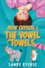 Image for Aunt Crystal &amp; The Vowel Towels