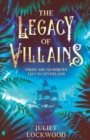 Image for The Legacy of Villains