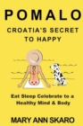 Image for Pomalo : Croatia&#39;s Secret to Happy