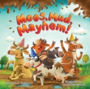 Image for Moos, Mud, Mayhem!